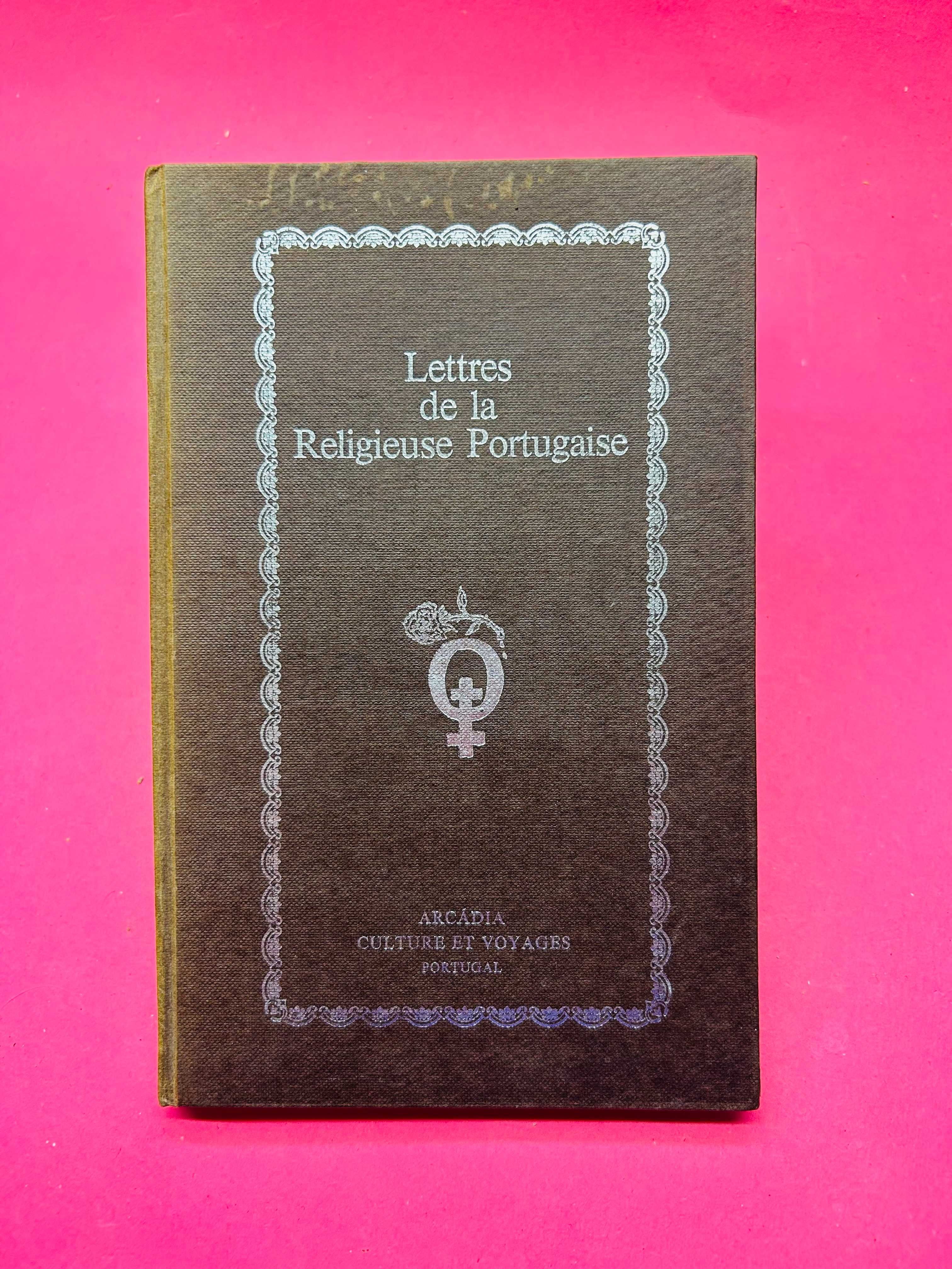 Lettres de la Religieuse Portugaise - Mariana Alcoforado