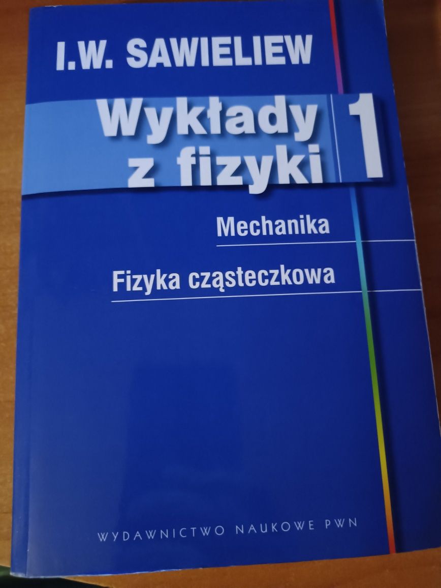 "Wykłady z fizyki 1. Mechanika. Fizyka cząsteczkowa" I. W. Sawieliew