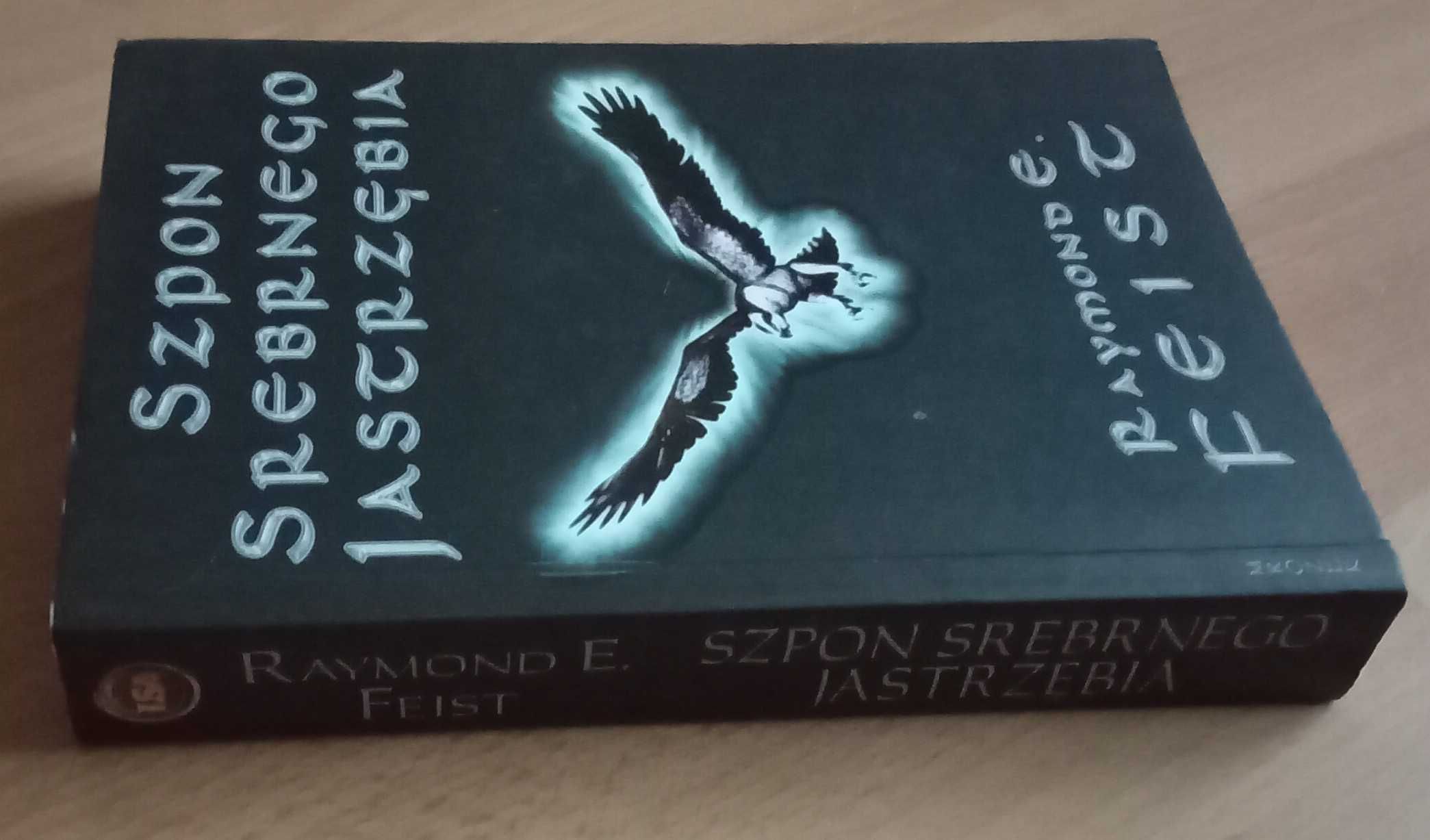 Szpon srebrnego jastrzębia Raymond E. Feist