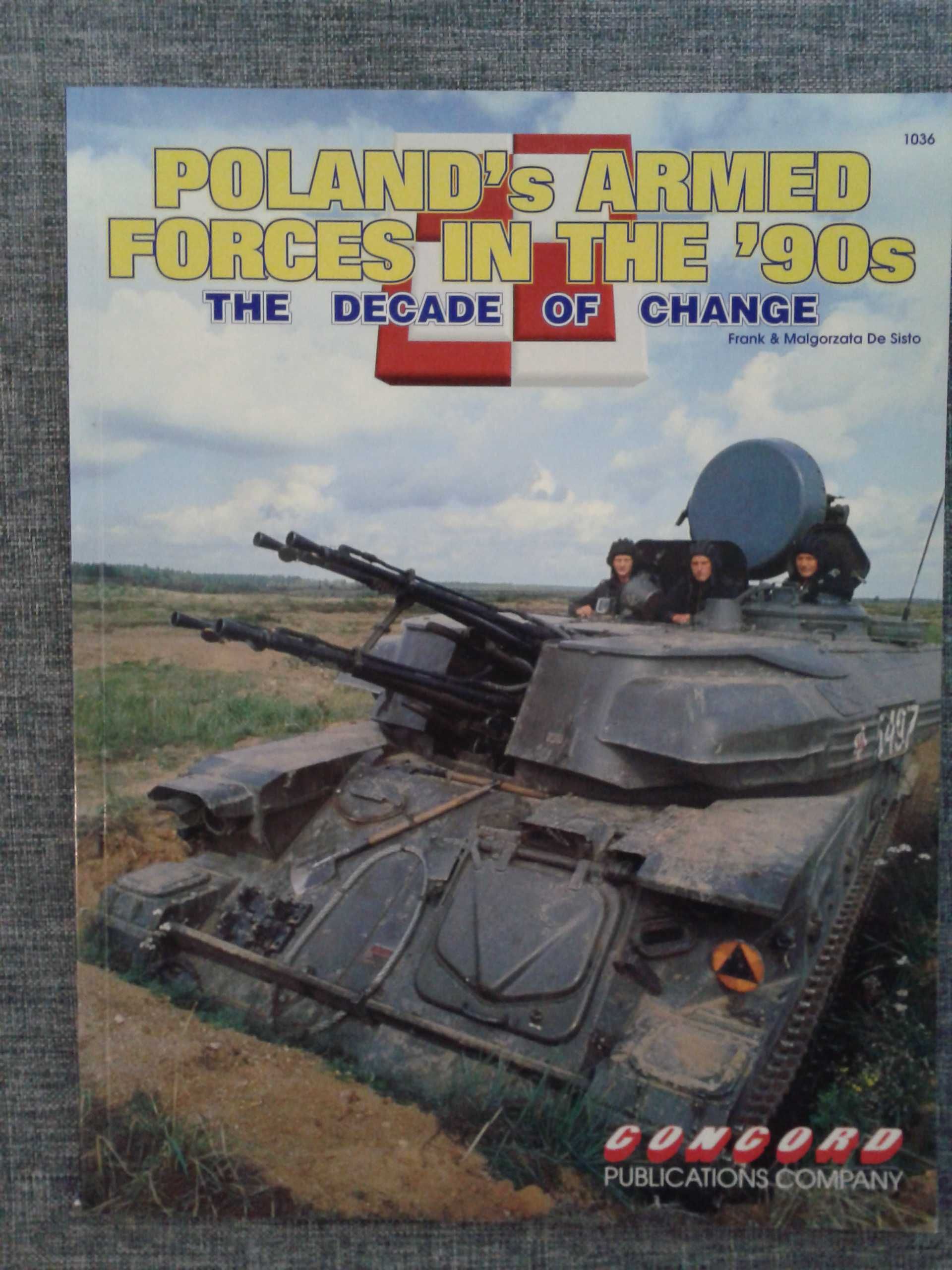 Poland's Armed Forces in the '90s : The Decade of Chance, Concord