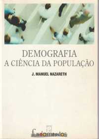 Demografia, a ciência da população-J. Manuel Nazareth-Presença