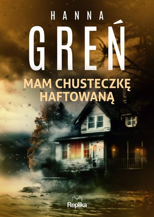 Śmiertelne Wyliczanki. Tom 1. Mam Chusteczkę Haftowaną