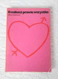 "O miłości prawie wszystko" - 
Mikołaj Kozakiewicz