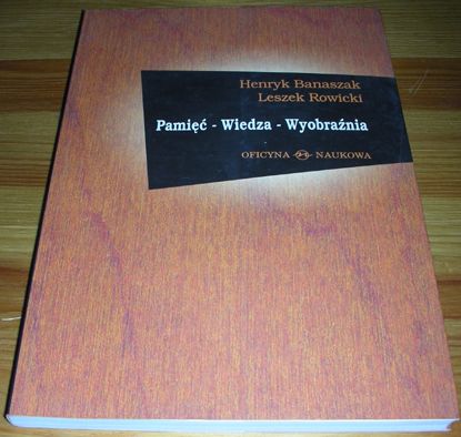 Pamięć Wiedza Wyobraźnia Banaszak Nowa 2002