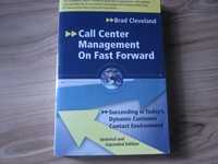 Call Center Management on fast forward Brad Cleveland