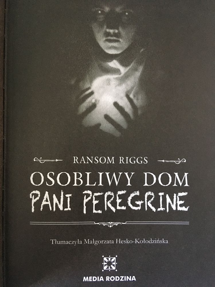 Osobliwy dom pani Peregrine  Ransom Riggs