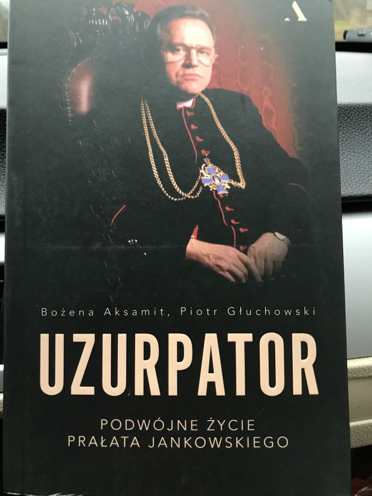 Książka Uzurpator. Podwójne życie prałata Jankowskiego