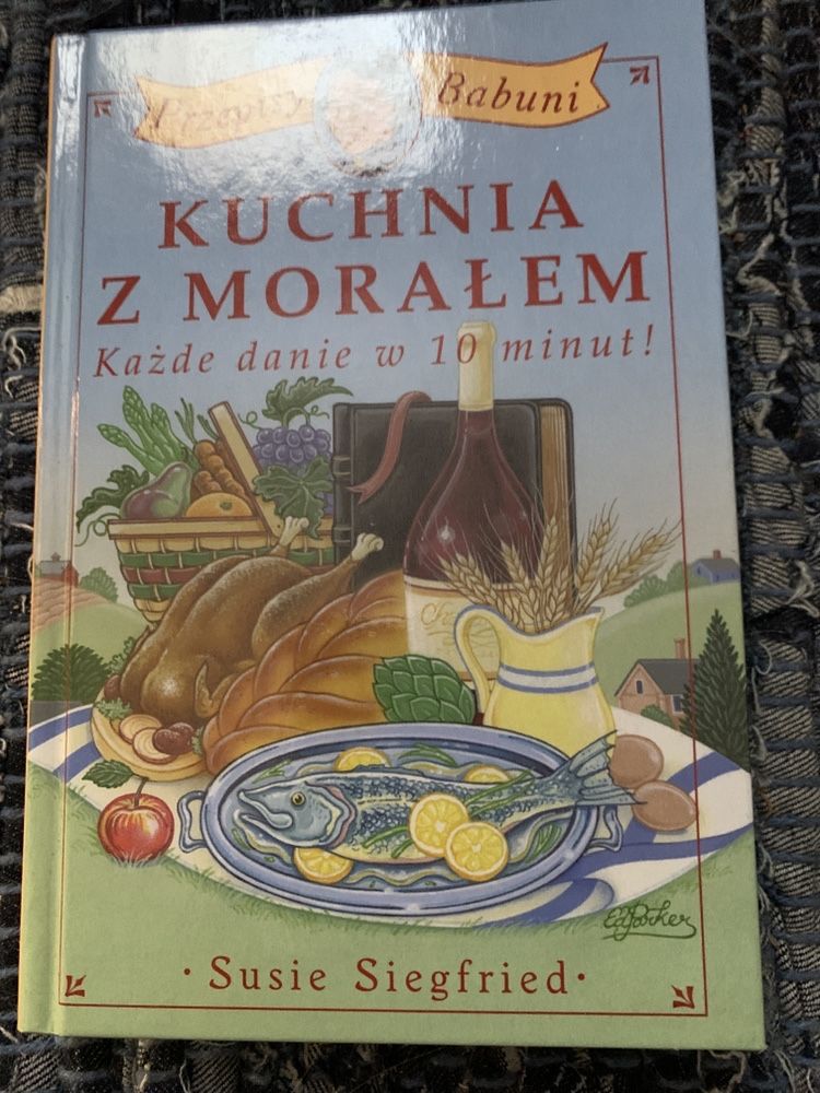 Kuchnia z moralem. Przepisy Babuni