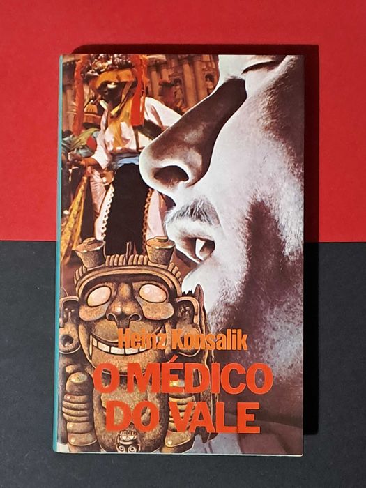 Heinz Konsalik - O Médico do Vale