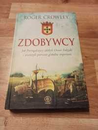 Roger Crowley - Zdobywcy