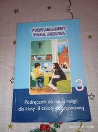 "Przyjmujemy Pana Jezusa" - podręcznik do religii dla kl.3