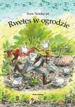 Rwetes W Ogrodzie. Pettson I Findus  Sven Nordqvist