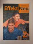 Effekt Neu 2. Podręcznik do języka niemieckiego 2