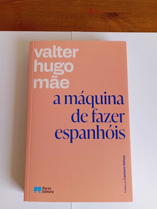 A Máquina de Fazer Espanhóis, de Valter Hugo Mãe