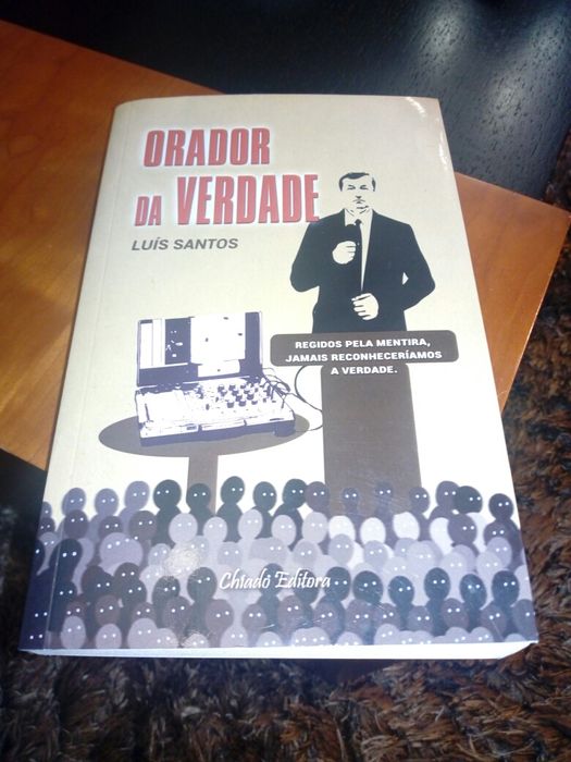 Orador da Verdade - Luís Santos