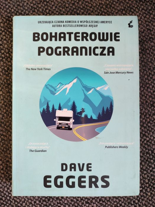 Bohaterowie pogranicza-Dave Eggers