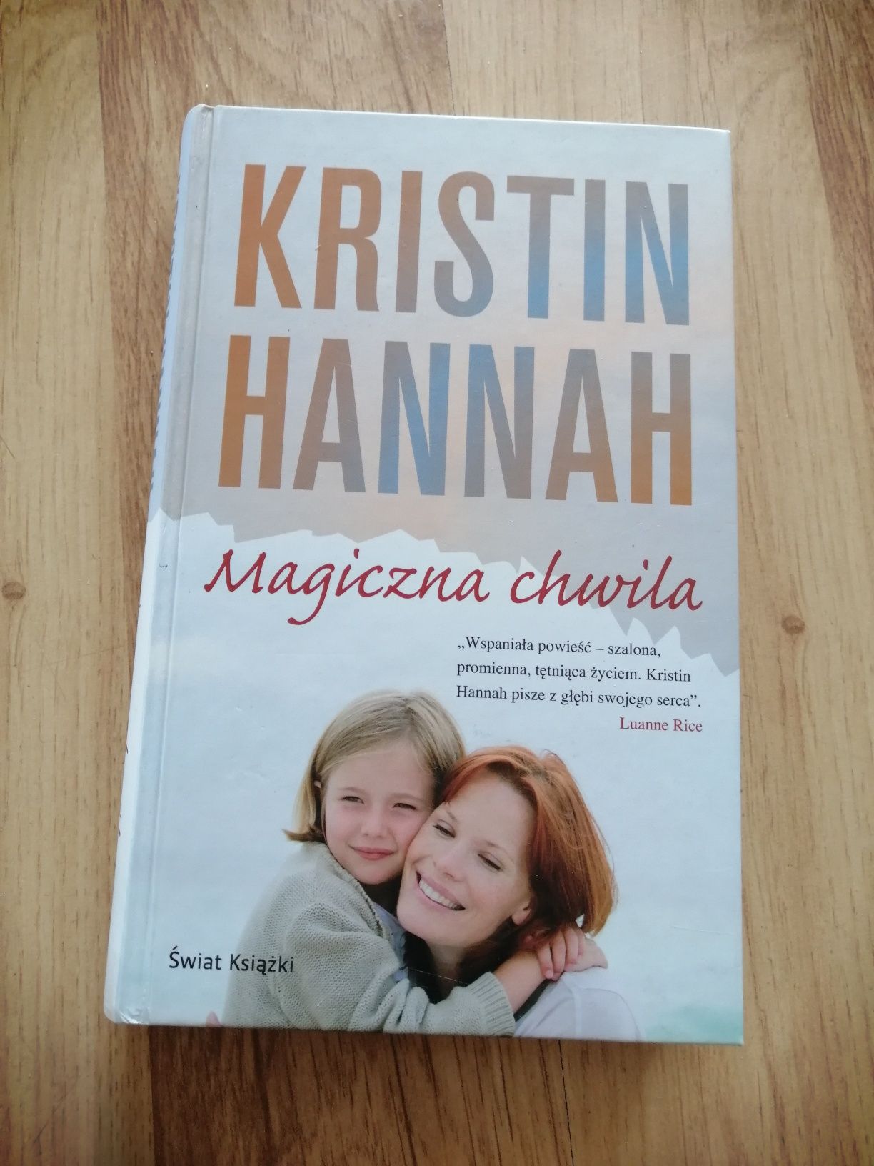 Książka Magiczna chwila Kristin Hannah jak nowah