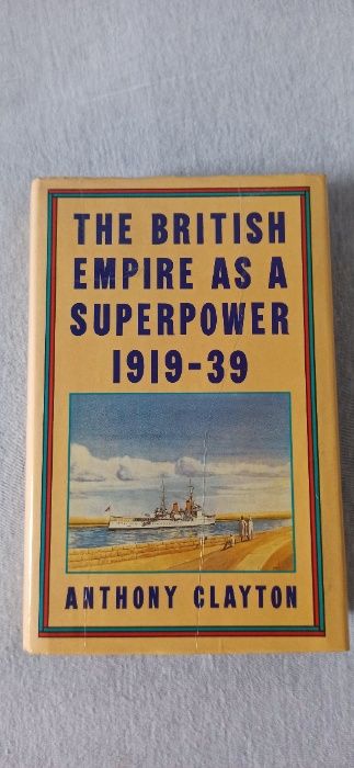 The British Empire as a superpower 1919-39