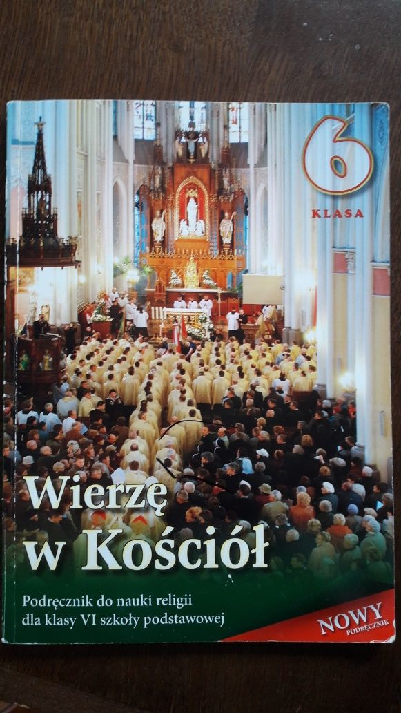 Wierzę w kosciół klasa 6 - podręcznik do nauki religii dla klasy VI