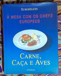 Carne, Caça e Aves - À mesa com os chefs europeus - Eurodélices