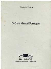 7345

O Caso Mental Português
de Fernando Pessoa