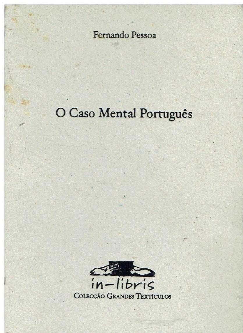 7345

O Caso Mental Português
de Fernando Pessoa