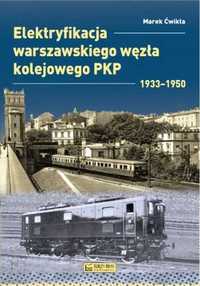 Elektryfikacja Warszawskiego Węzła Kolejowego - Marek Ćwikła