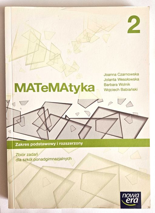 MATeMAtyka 2. Zbiór zadań. Zakres podstawowy i rozszerzony -Czarnowska