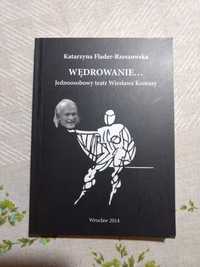 Książka "Wędrowanie... Jednoosobowy teatr Wiesława Komasy"