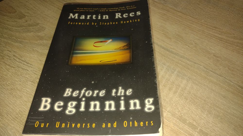 Martin Rees - Before The Begining Our Universe and Others Hawking