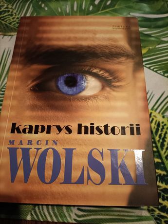"Kaprys historii" Marcin Wolski