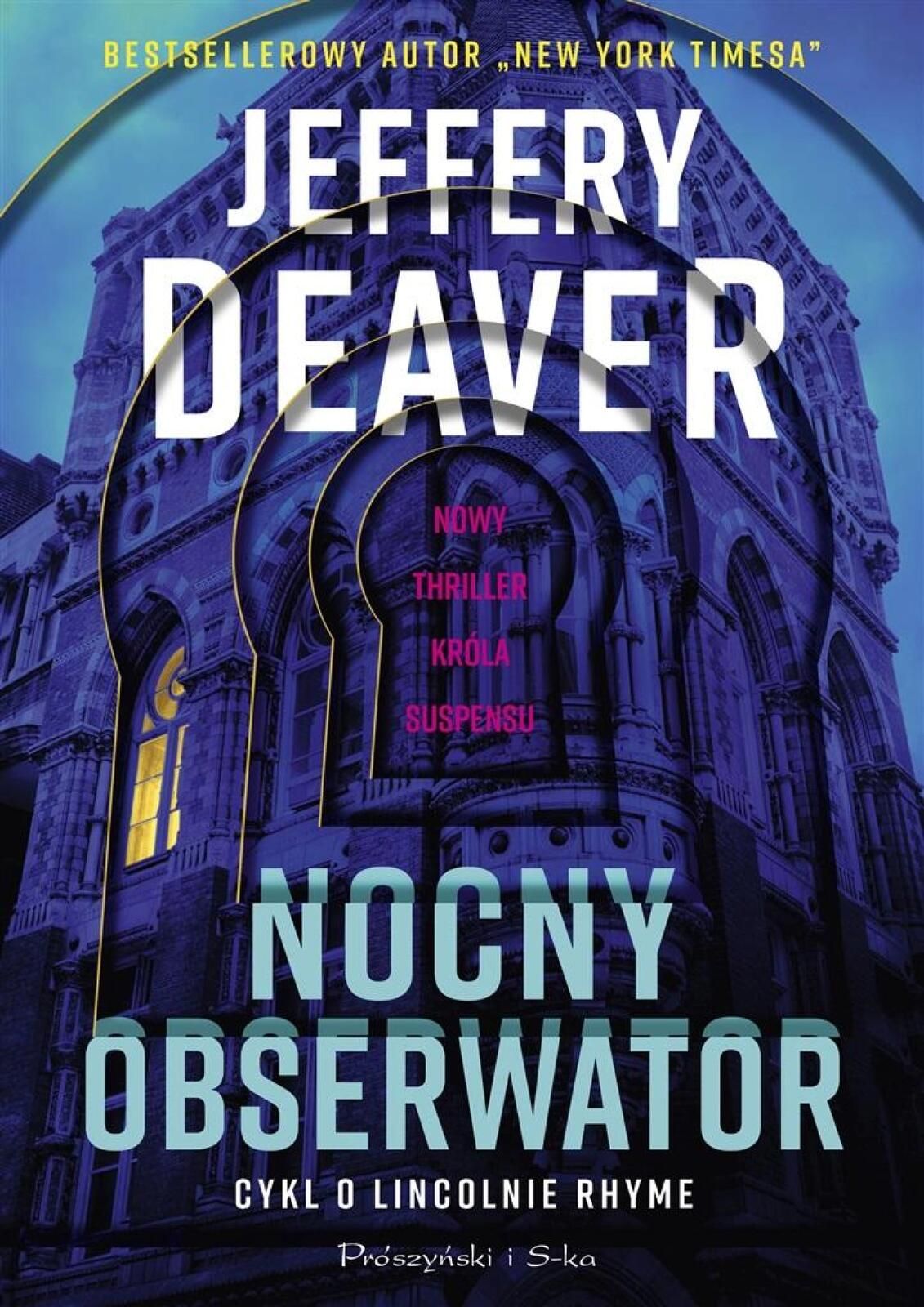 Nocny obserwator Prószyński i S-ka Jeffery Daever, Łukasz Praski Rok