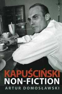 Kapuściński non-fiction: Wnikliwa biografia mistrza reportażu