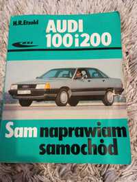 Audi 100 i 200 sam naprawiam książka