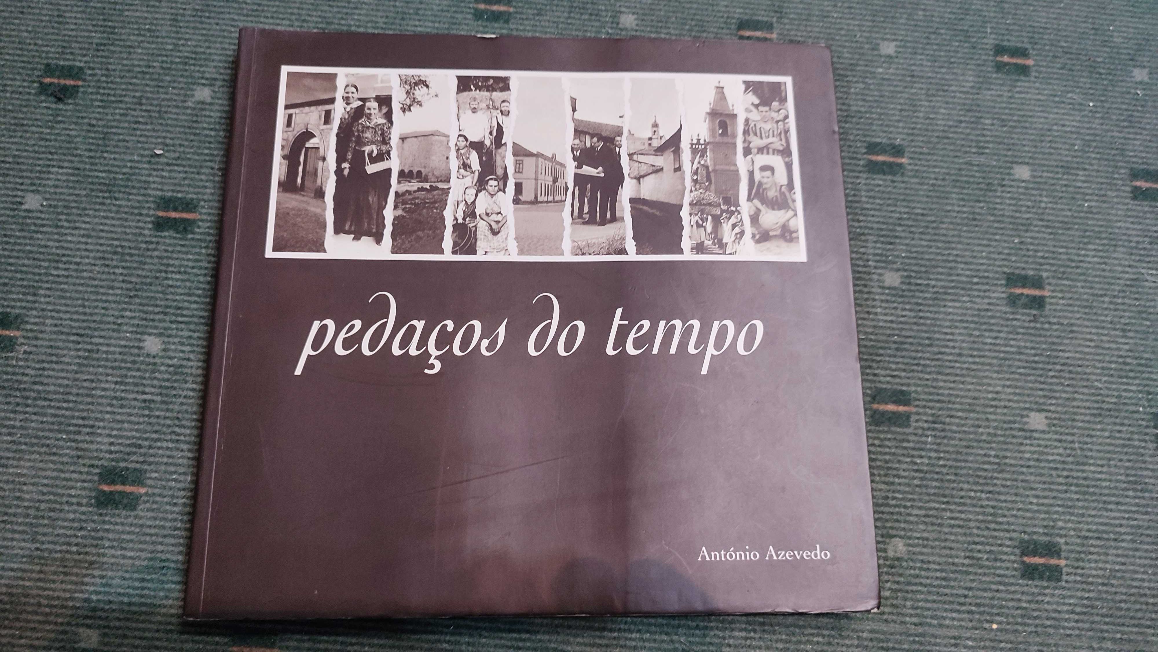 Pedaços do Tempo - António Azevedo - Maia