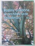 Rośliny ozdobne w architekturze krajobrazu część 1