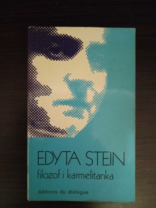 Filozof i Karmelitanka - Edyta Stein