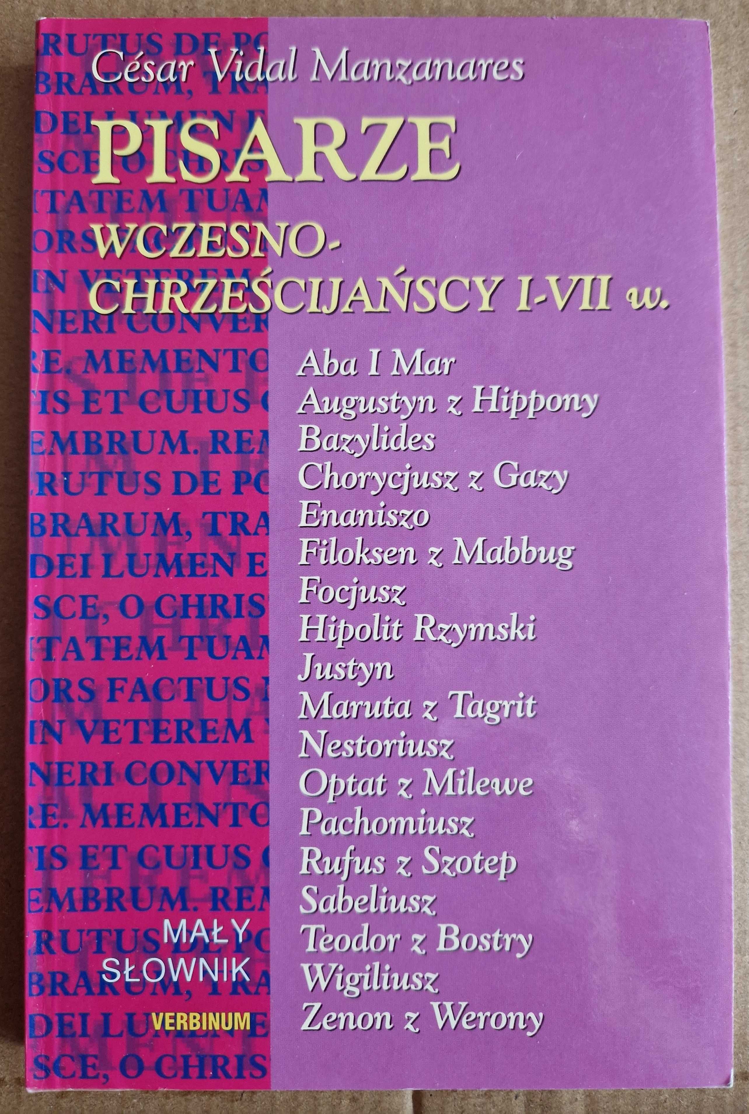 Pisarze Wczesnochrześcijańscy I-VII w., Cesar Vidal Manzanares