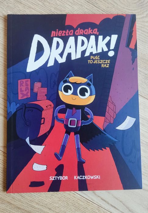 Niezła draka, Drapak! Puść to jeszcze raz. Tom 1. - komiks dla dzieci