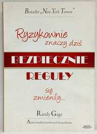 Ryzykownie znaczy dziś bezpiecznie - Gage Randy - 8389