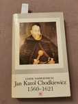 Jan Karol Chodkiewicz 1560 - 1621 Leszek Podhorodecki