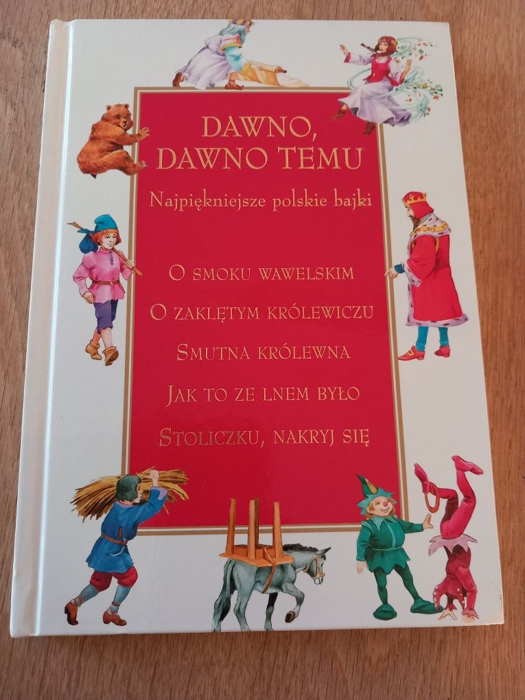 Książka "Dawno dawno temu. Najpiękniejsze polskie bajki". Wawelskim