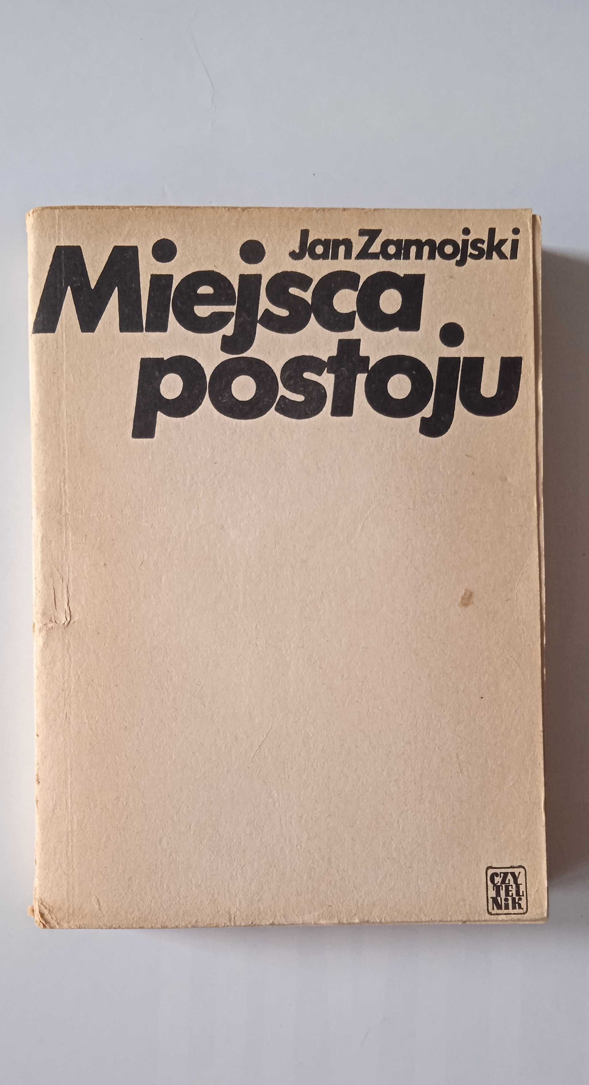 książka "Miejsce postoju" Jan Zamojski