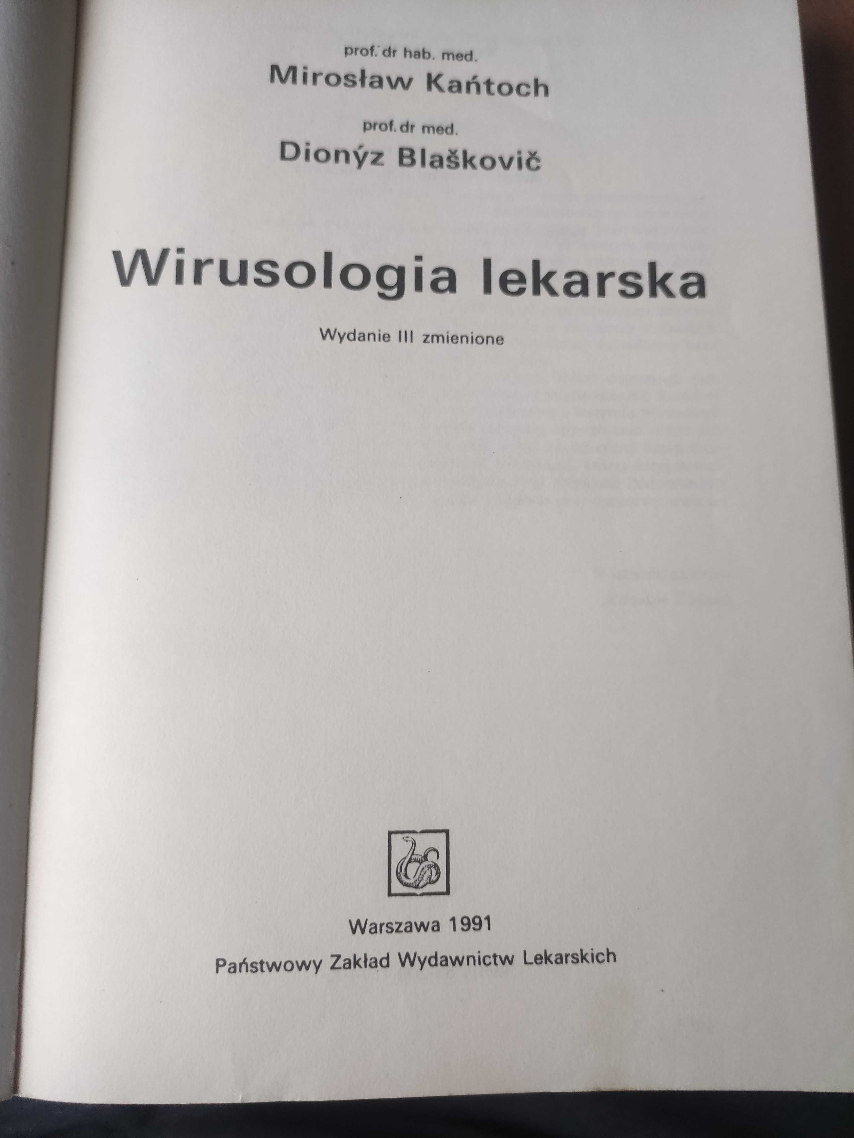 M.Kańtoch.D. Blaškovič,, Wirusologia lekarska " PZWL 1991