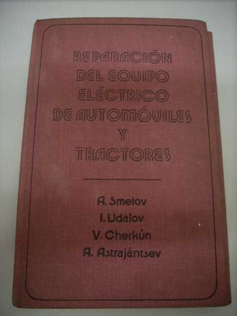 Reparacion del equipo eléctrico automoviles y tractores / Edicão 1977