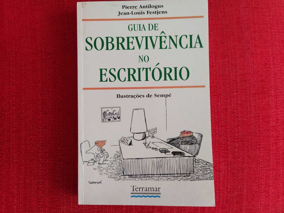 Guia de Sobrevivência no Escritório - Pierre Antilogus +