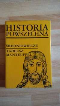 Historia powszechna średniowiecze - Tadeusz Manteuffel