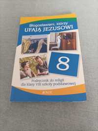 Błogosławieni, którzy ufają Jezusowi, klasa 8