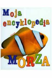 Moja encyklopedia Morza