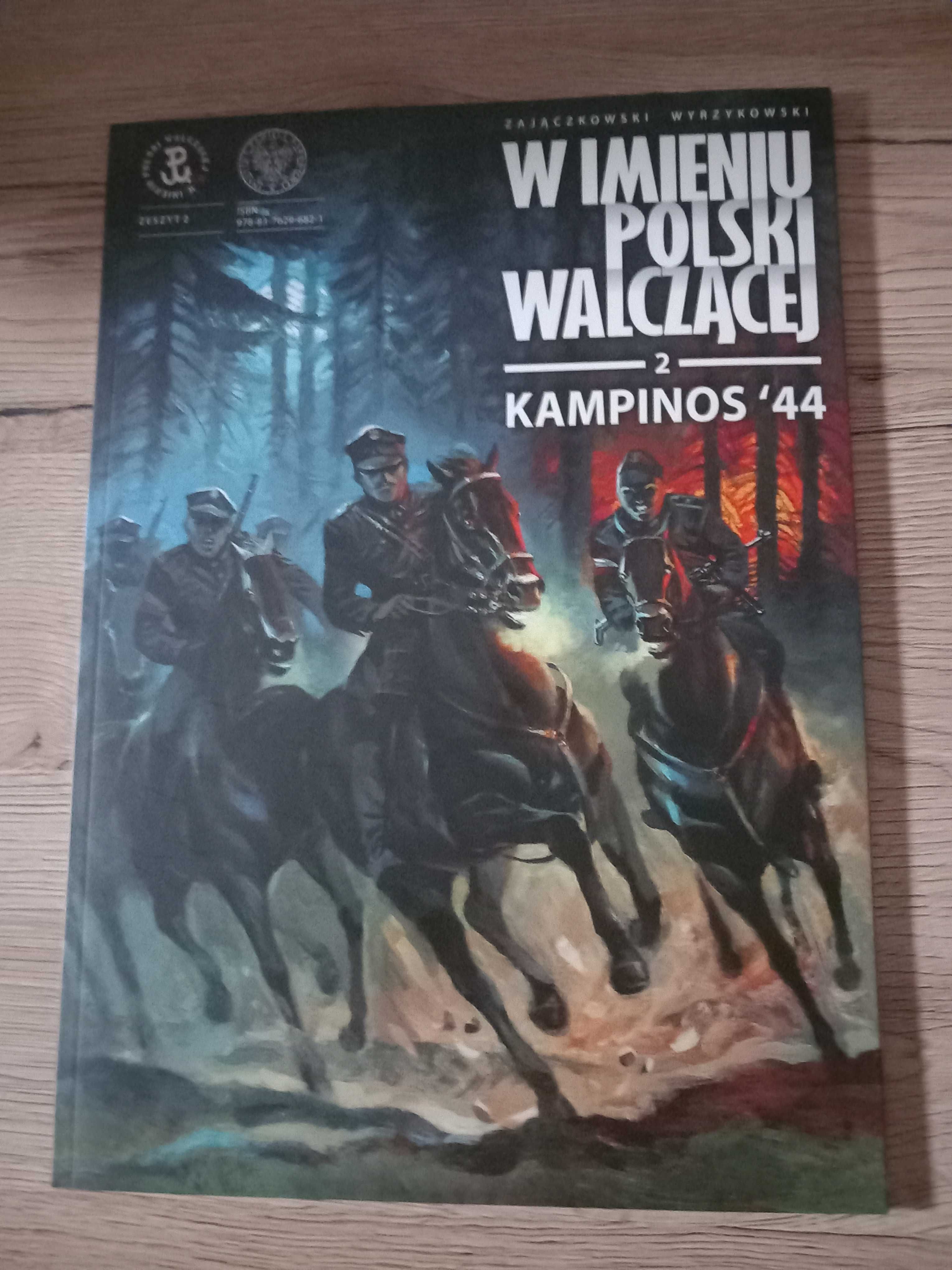 W imieniu Polski Walczącej Tom 2 Kampinos 44